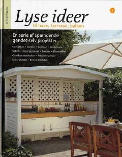 Lyse ideer til have, terrasse, balkon