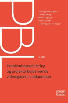 PBL : problembaseret læring og projektarbejde ved de videregående uddannelser