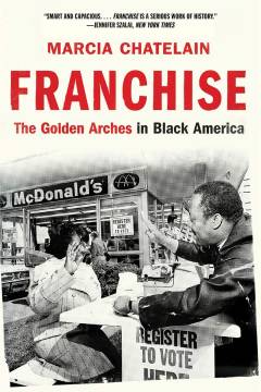 Franchise : the golden arches in black America