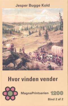 Hvor vinden vender. Bind 2 (Stor skrift)