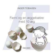 Fanni og en æggebakke med 10 æg : æ