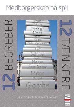 Medborgerskab på spil - 12 begreber og 12 tænkere