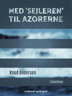 Med "Sejleren" til Azorerne