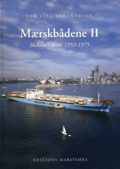 Mærskbådene. Bind 2 : Skibene i årene 1955-1975