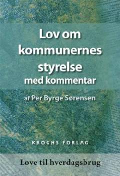 Lov om kommunernes styrelse med kommentarer