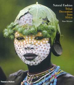 Natural fashion : tribal decoration from Africa