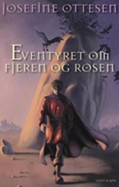 Eventyret om fjeren & rosen