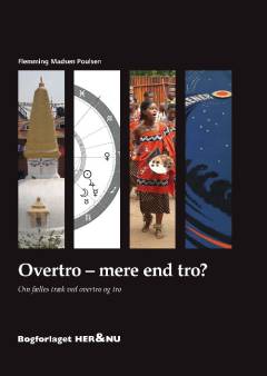 Overtro - mere end tro? : om fælles træk ved overtro og tro