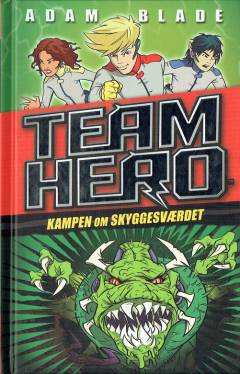 Team Hero - kampen om skyggesværdet