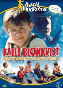 Kalle Blomkvist - mesterdetektiven lever farligt