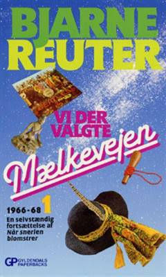 Vi der valgte mælkevejen. 1