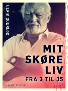 Mit skøre liv : fra 3 til 35