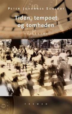 Tiden, tempoet og tomheden : et essay