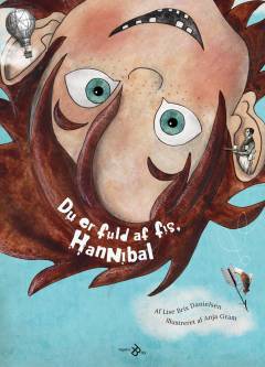 Du er fuld af fis, Hannibal!