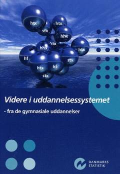 Videre i uddannelsessystemet - fra de gymnasiale uddannelser