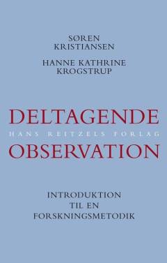 Deltagende observation : introduktion til en samfundsvidenskabelig metode