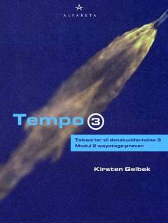 Tempo 3 : taleserier til danskuddannelse 3