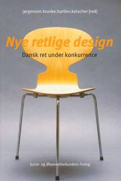 Nye retlige design : dansk ret under konkurrence