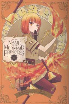 In the name of the mermaid princess. Vol. 6