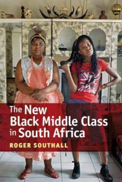 The new black middle class in South Africa