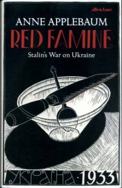 Red famine : Stalin's war on Ukraine