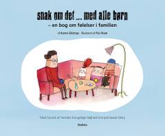 Snak om det - med alle børn : en bog om følelser i familien