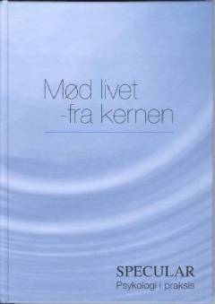 Mød livet - fra kernen