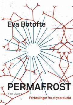 Permafrost : fortællinger fra et yderpunkt