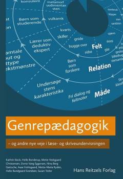 Genrepædagogik - og andre nye veje i læse- og skriveundervisningen