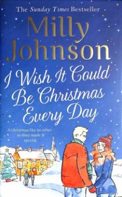 I wish it could be Christmas every day