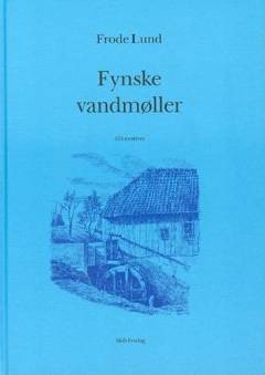 Fynske vandmøller : 455 motiver