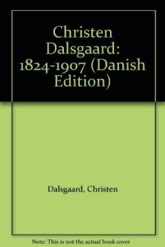 Christen Dalsgaard 1824-1907