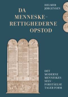 Da menneskerettighederne opstod : det moderne menneskes selvforståelse tager form