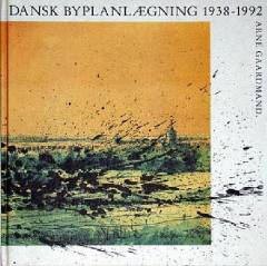 Dansk byplanlægning 1938-1992
