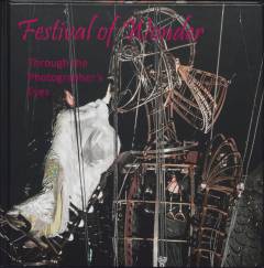 Festival of wonder : through the photographer's eyes