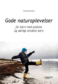 Gode naturoplevelser - for børn med autisme og særligt sensitive børn