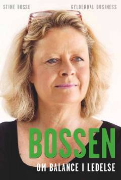 Bossen : om balance i ledelse