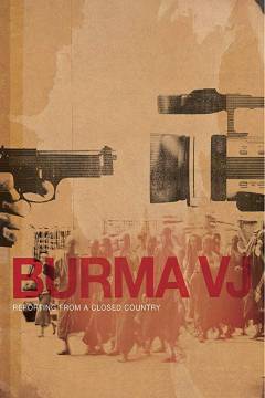 Burma VJ : reporter i et lukket land