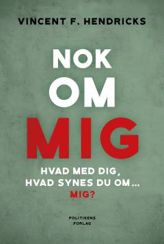 Nok om mig : hvad med dig, hvad synes du om - mig?