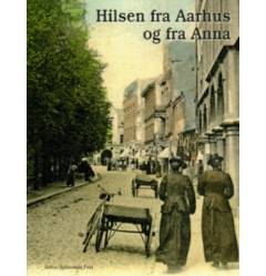 Hilsen fra Aarhus og fra Anna