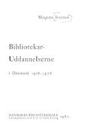 Bibliotekaruddannelserne i Danmark 1918-1978