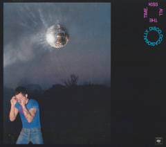 Kiss all the time. Disco, occasionally.