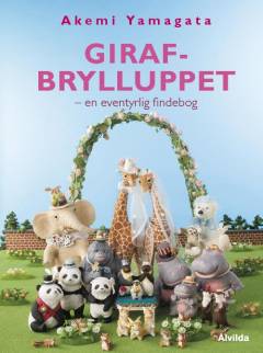 Girafbrylluppet : en eventyrlig findebog