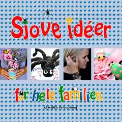 Sjove idéer for hele familien