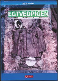 Egtvedpigen - og livet i bronzealderen