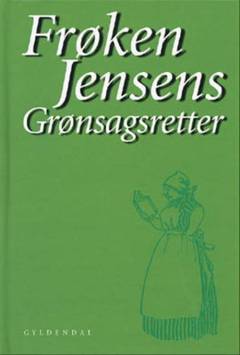 Frøken Jensens grønsagsretter