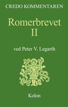 Romerbrevet : en indledning og fortolkning. Bind 2