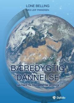Bæredygtig dannelse : skitser til en empatisk verden