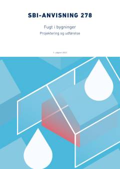 Fugt i bygninger. Projektering og udførelse