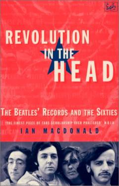 Revolution in the head : the Beatles' records and the Sixties